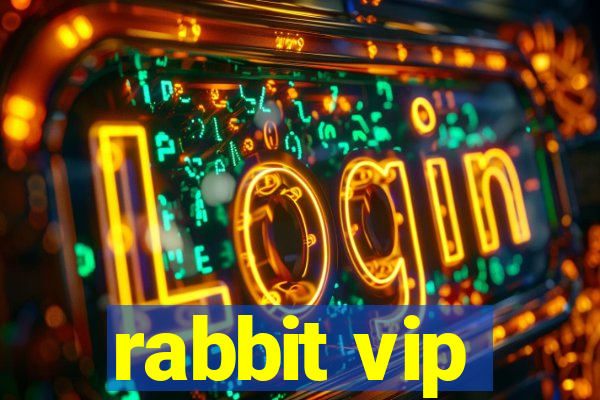 rabbit vip