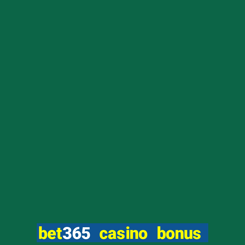 bet365 casino bonus code nj