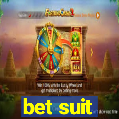 bet suit