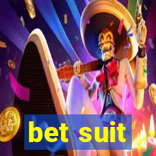 bet suit