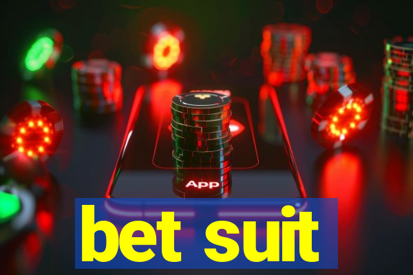 bet suit