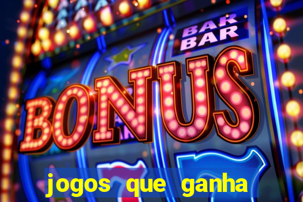 jogos que ganha dinheiro sem investir