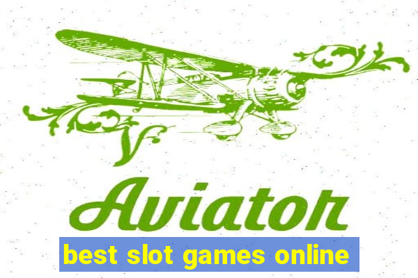 best slot games online