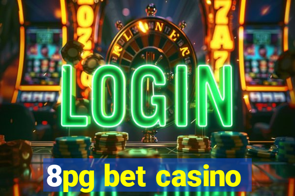 8pg bet casino