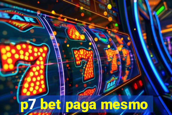 p7 bet paga mesmo