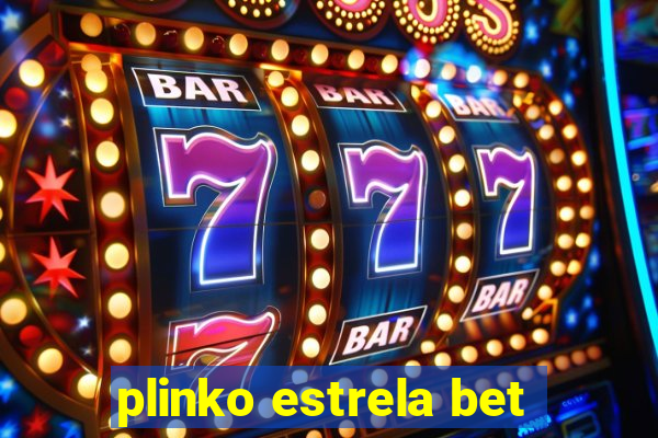 plinko estrela bet