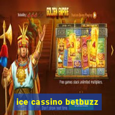 ice cassino betbuzz