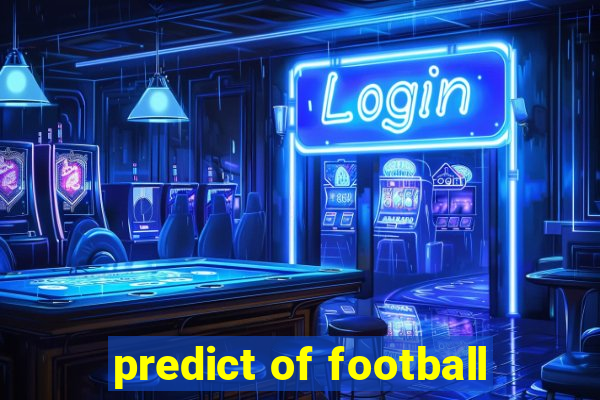 predict of football