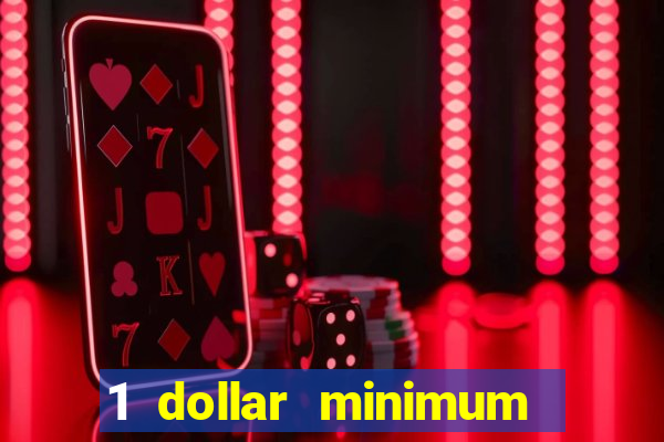 1 dollar minimum deposit casino yukon