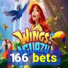 166 bets