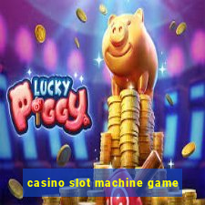 casino slot machine game