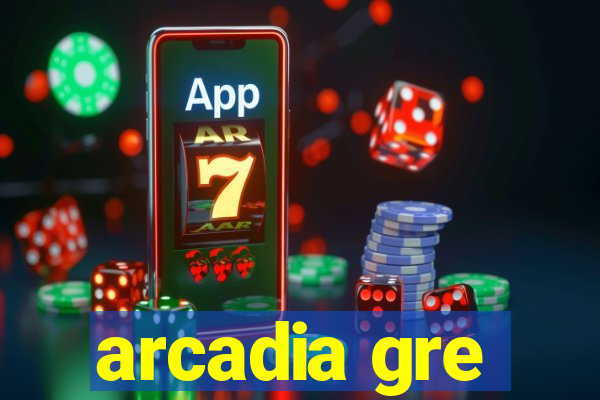 arcadia gre