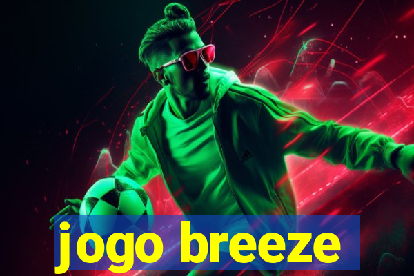 jogo breeze