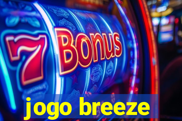 jogo breeze