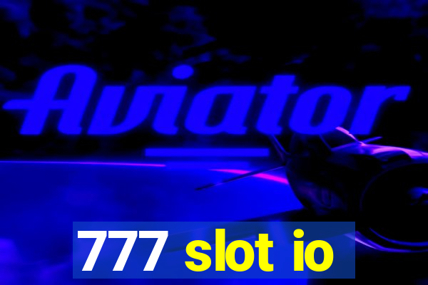 777 slot io