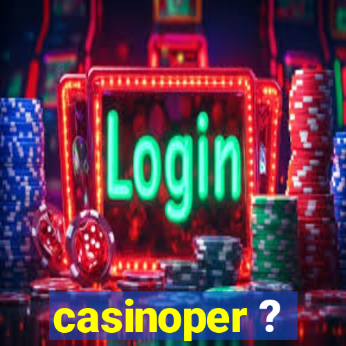 casinoper ?