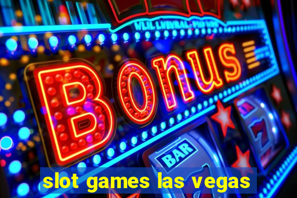 slot games las vegas