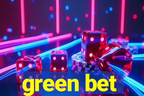 green bet