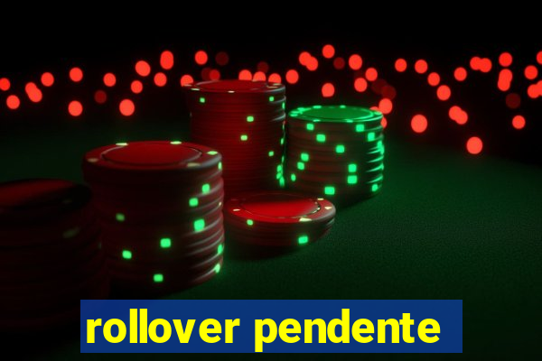 rollover pendente