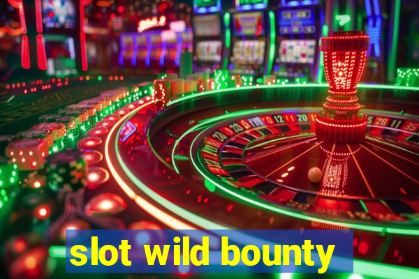 slot wild bounty