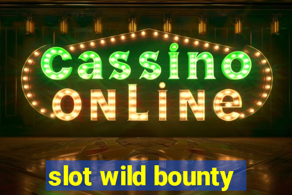 slot wild bounty