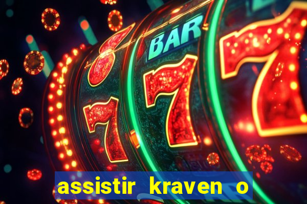 assistir kraven o caçador dublado