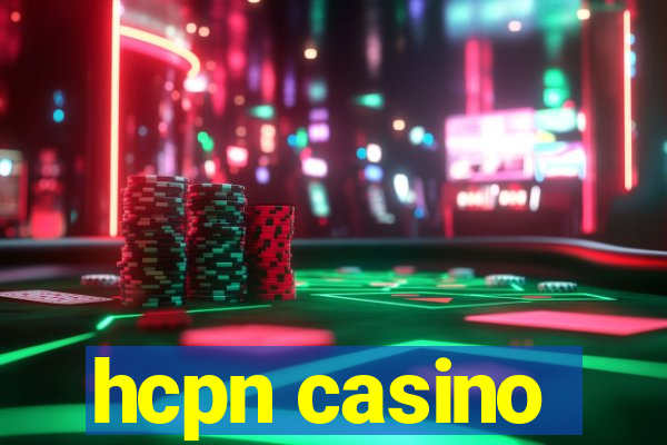 hcpn casino