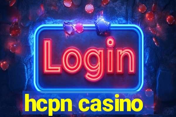 hcpn casino