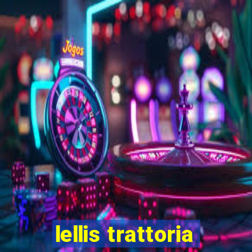 lellis trattoria