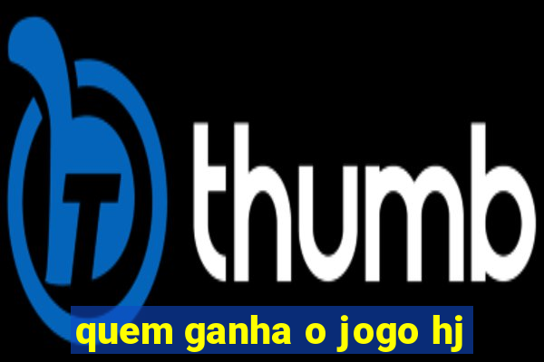 quem ganha o jogo hj