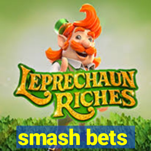 smash bets