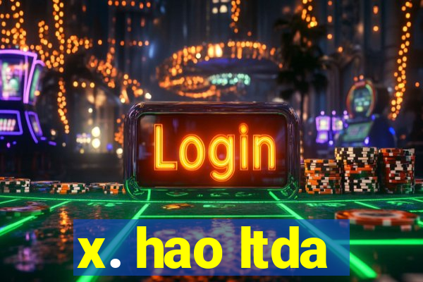 x. hao ltda