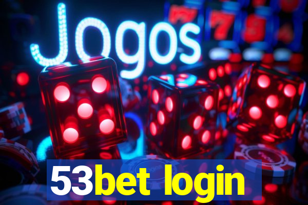 53bet login