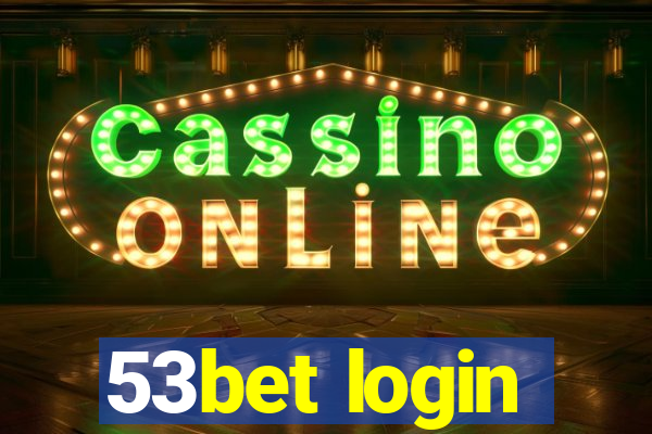 53bet login