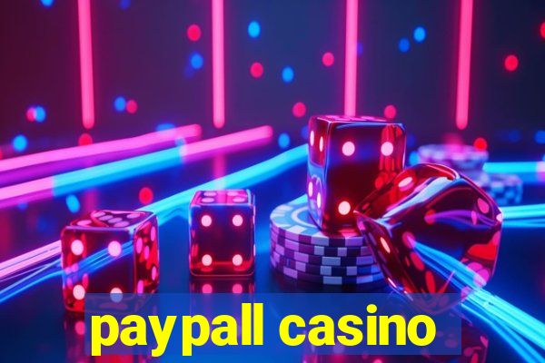 paypall casino