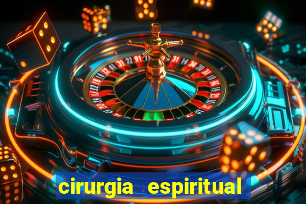 cirurgia espiritual marlon santos