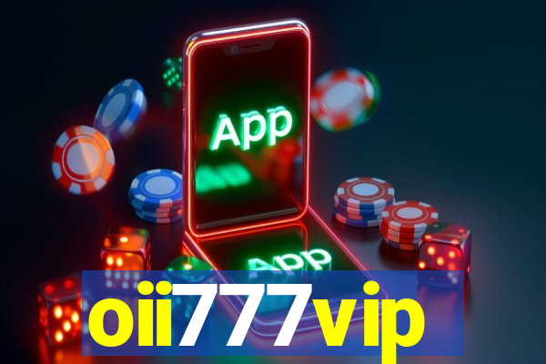 oii777vip