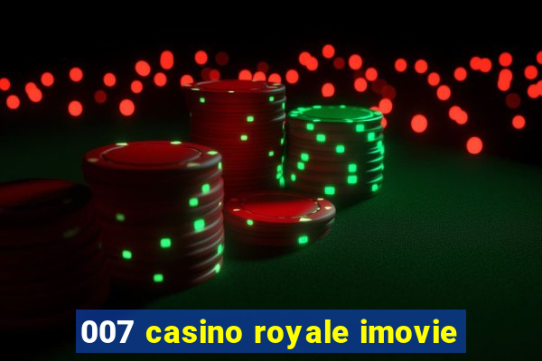 007 casino royale imovie