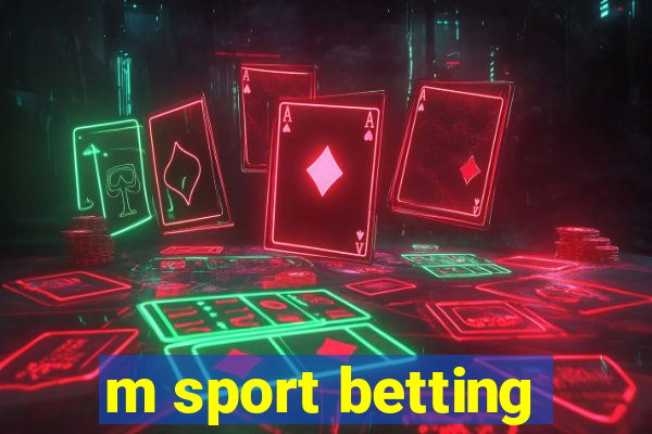 m sport betting