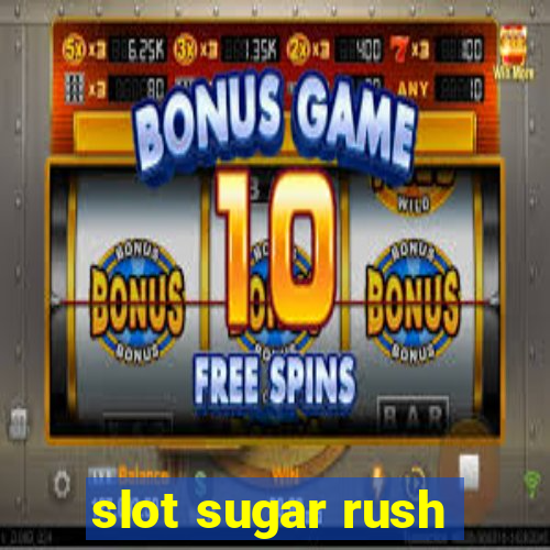 slot sugar rush