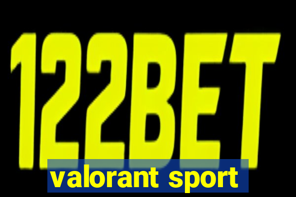 valorant sport