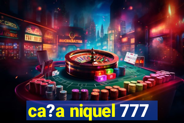 ca?a niquel 777