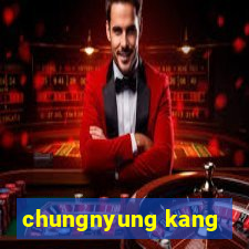 chungnyung kang