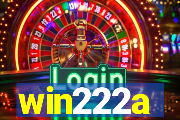 win222a