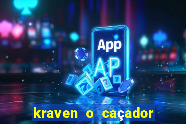 kraven o caçador via torrent