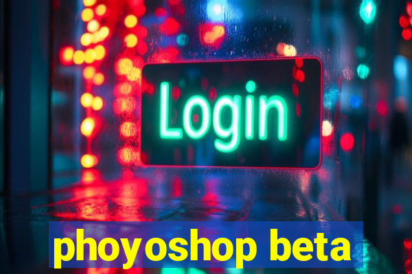 phoyoshop beta