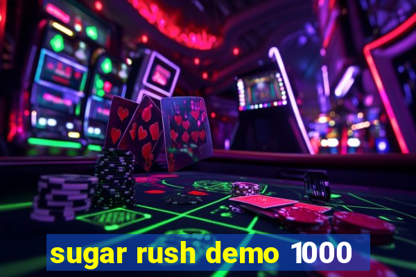 sugar rush demo 1000