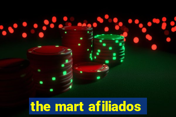 the mart afiliados