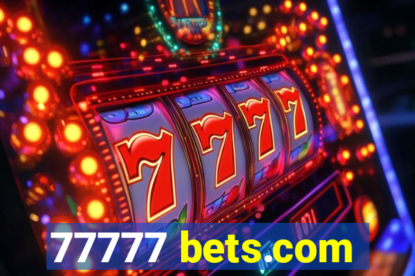 77777 bets.com