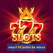 smart fit patos de minas